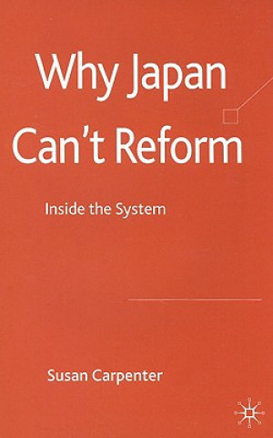 Книга Why Japan Can't Reform Susan Carpenter