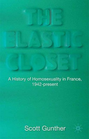 Kniha Elastic Closet Scott Eric Gunther