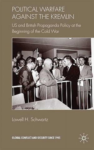 Könyv Political Warfare against the Kremlin Lowell H. Schwartz