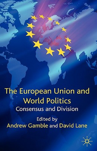 Książka European Union and World Politics A. Gamble