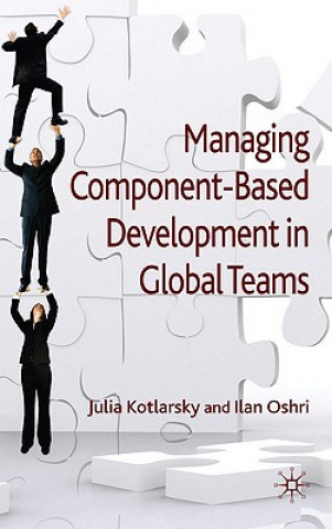Carte Managing Component-Based Development in Global Teams Ilan Oshri