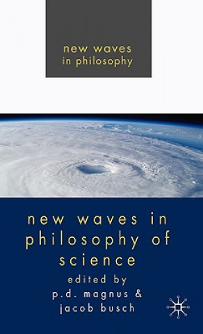 Книга New Waves in Philosophy of Science P. Magnus