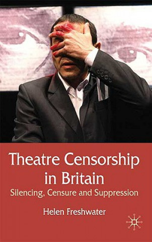 Carte Theatre Censorship in Britain Helen Freshwater