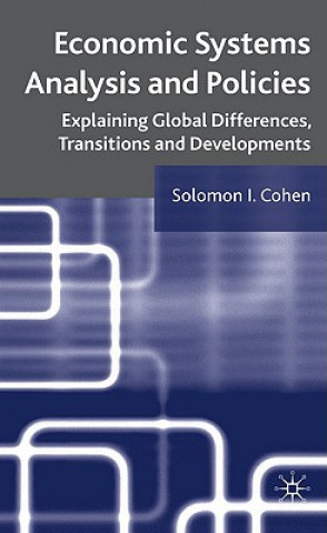 Könyv Economic Systems Analysis and Policies Solomon I. Cohen