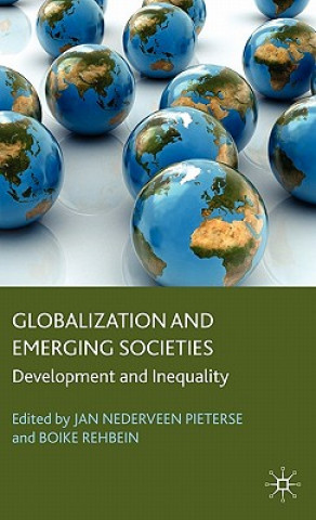 Kniha Globalization and Emerging Societies Jan Nederveen Pieterse