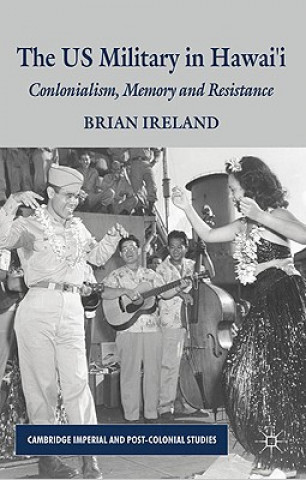 Kniha US Military in Hawai'i Brian Ireland