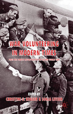 Kniha War Volunteering in Modern Times C. G. Kruger