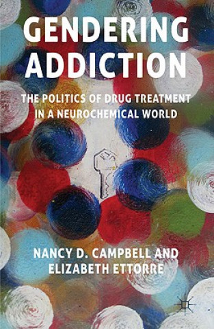 Kniha Gendering Addiction Nancy Campbell