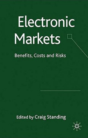 Kniha Electronic Markets C. Standing