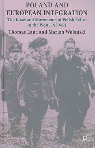 Knjiga Poland and European Integration Thomas Lane