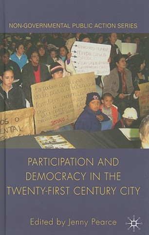 Knjiga Participation and Democracy in the Twenty-First Century City J. Pearce