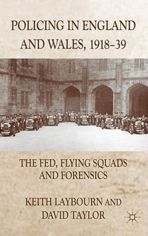 Carte Policing in England and Wales, 1918-39 David Taylor