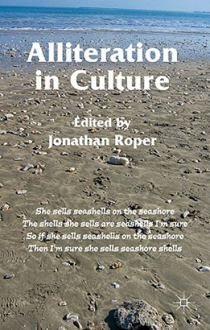 Könyv Alliteration in Culture Jonathan Roper