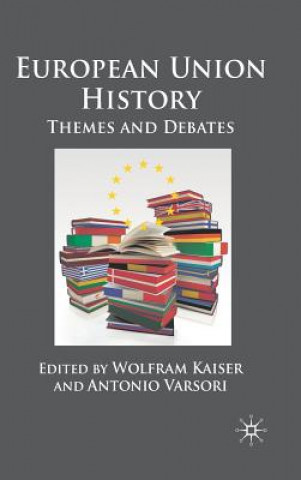 Könyv European Union History W. Kaiser