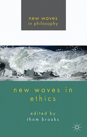 Kniha New Waves in Ethics T. Brooks