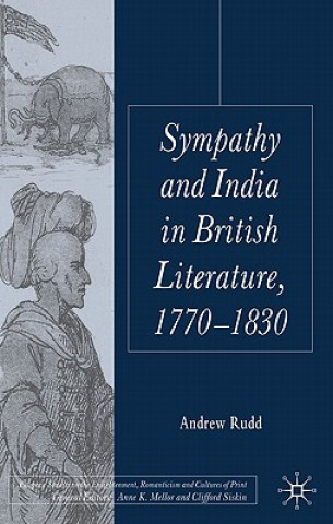 Könyv Sympathy and India in British Literature, 1770-1830 Andrew Rudd