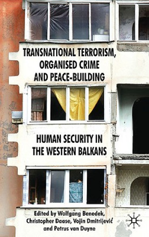 Książka Transnational Terrorism, Organized Crime and Peace-Building W. Benedek