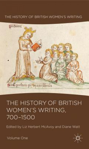 Livre History of British Women's Writing, 700-1500 Liz Herbert McAvoy