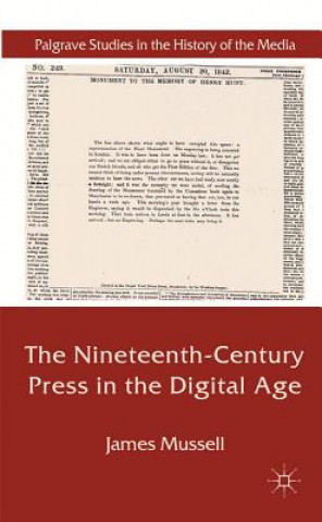 Book Nineteenth-Century Press in the Digital Age James Mussell