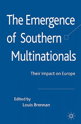 Knjiga Emergence of Southern Multinationals Louis Brennan