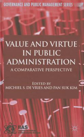 Könyv Value and Virtue in Public Administration Michiel S. De Vries