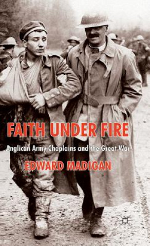 Kniha Faith Under Fire Edward Madigan