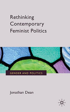 Carte Rethinking Contemporary Feminist Politics Jonathan Dean