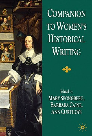 Carte Companion to Women's Historical Writing Mary Spongberg
