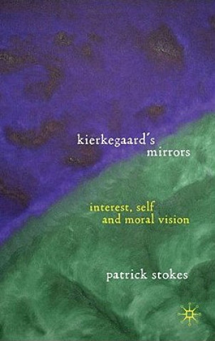 Książka Kierkegaard's Mirrors Patrick Stokes