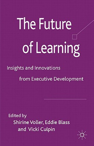Könyv Future of Learning S. Voller
