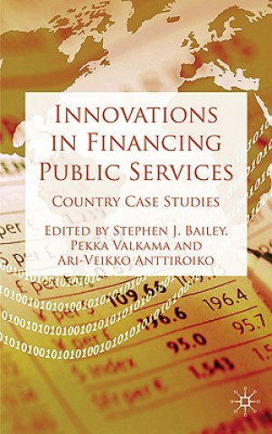 Kniha Innovations in Financing Public Services S. Bailey