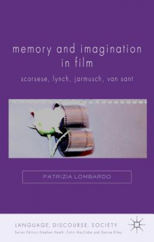 Könyv Memory and Imagination in Film Patrizia Lombardo