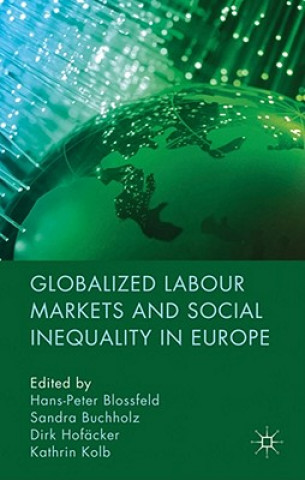 Libro Globalized Labour Markets and Social Inequality in Europe H. Blossfeld