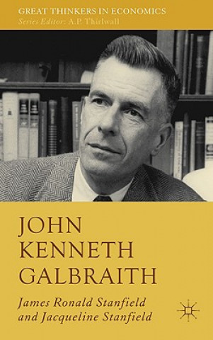 Książka John Kenneth Galbraith Jacqueline Bloom Stanfield