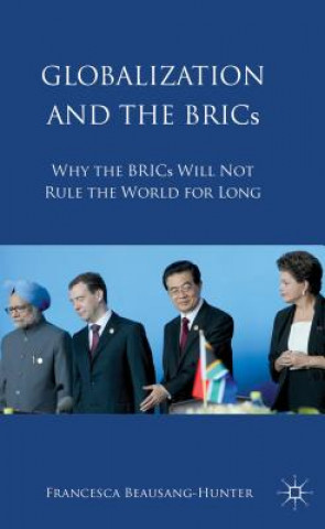 Knjiga Globalization and the BRICs Francesca Beausang