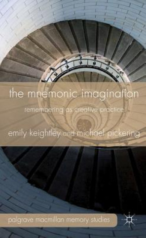 Kniha Mnemonic Imagination Emily Keightley