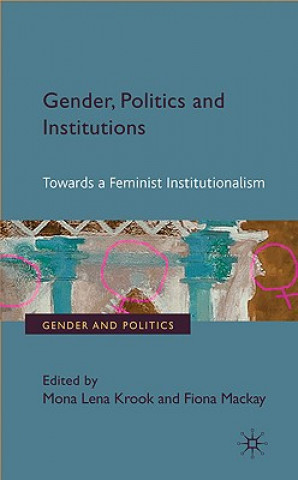 Könyv Gender, Politics and Institutions M. Krook