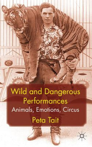Carte Wild and Dangerous Performances Peta Tait