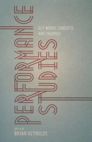 Книга Performance Studies Bryan Reynolds