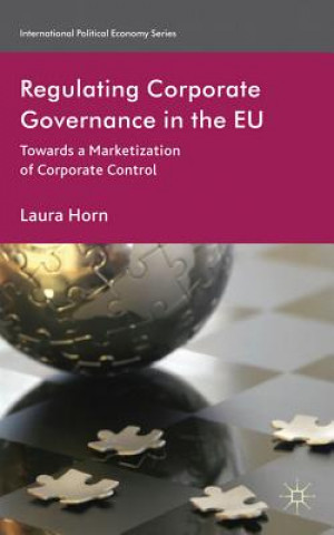 Buch Regulating Corporate Governance in the EU Laura Horn