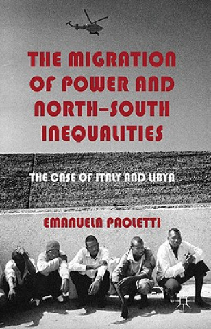 Carte Migration of Power and North-South Inequalities Emanuela Paoletti
