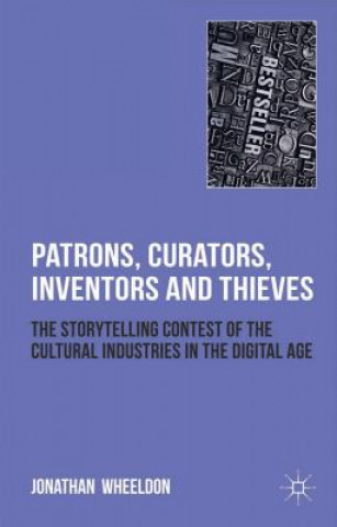 Książka Patrons, Curators, Inventors and Thieves Jonathan Wheeldon