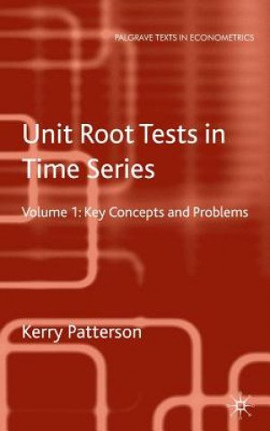 Carte Unit Root Tests in Time Series Volume 1 Kerry Patterson