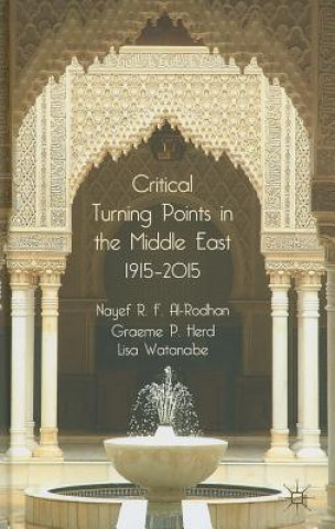 Kniha Critical Turning Points in the Middle East Lisa Watanabe