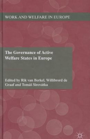 Kniha Governance of Active Welfare States in Europe Willibrord De Graaf