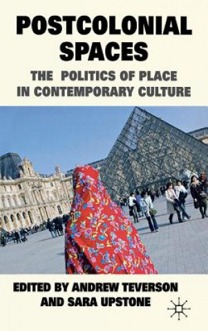 Książka Postcolonial Spaces A. Teverson