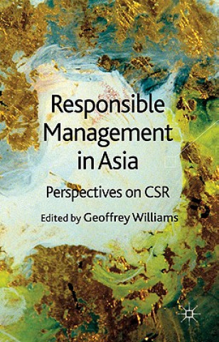 Könyv Responsible Management in Asia G. Williams