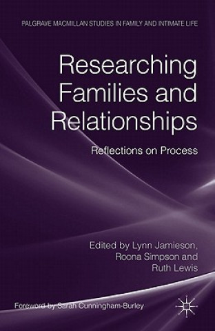 Könyv Researching Families and Relationships Lynn Jamieson