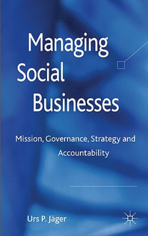 Book Managing Social Businesses Urs Jager