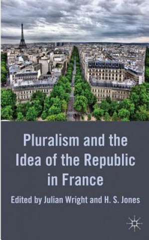 Boek Pluralism and the Idea of the Republic in France Julian Wright
